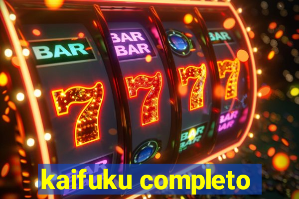 kaifuku completo